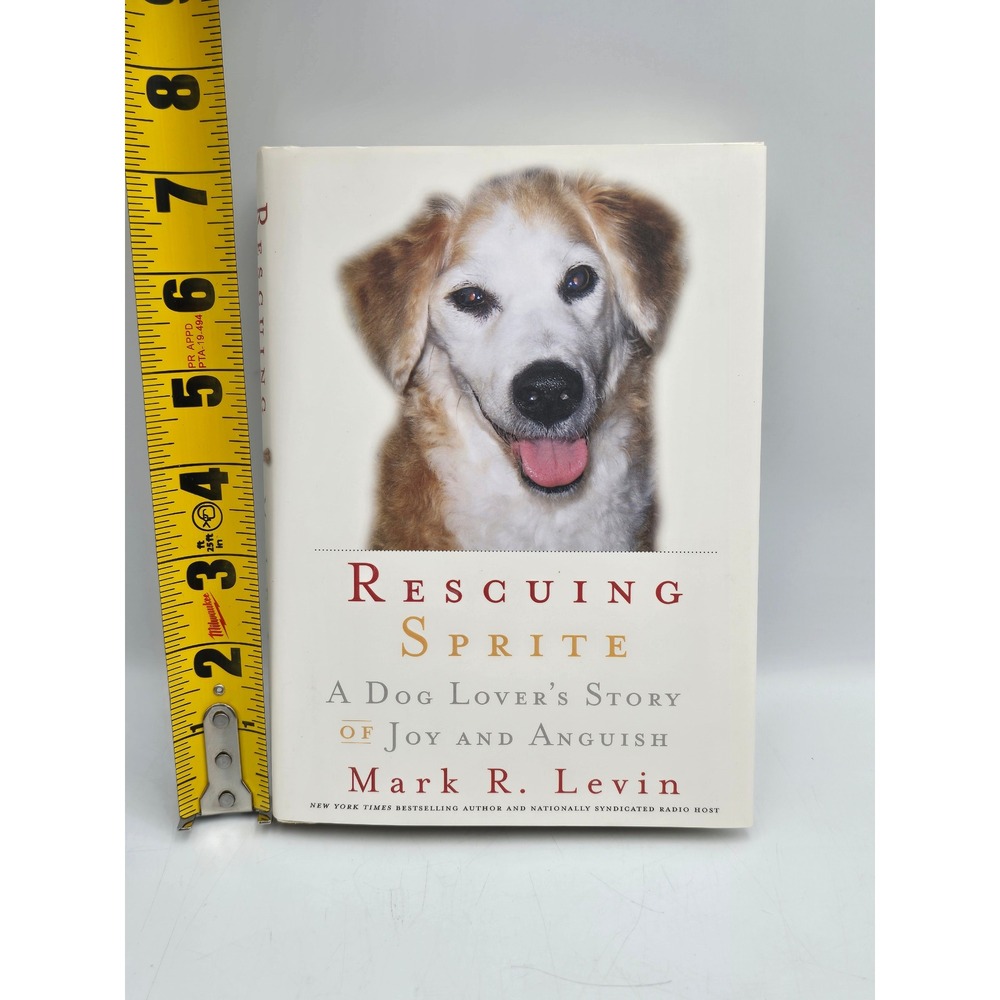 Mark R Levin Rescuing Sprite Signed First Edition Hardcover Excellent Memoir - Picture 6 of 6